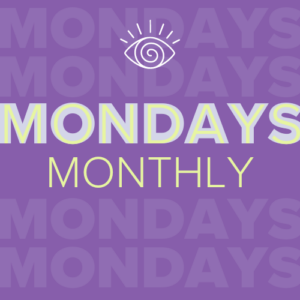 Mondays Monthly
